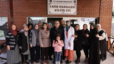 KÜTAHYA BELEDİYE BAŞKANI IŞIK FATİH MAHALLESİ KÜLTÜR EVİ’Nİ ZİYARET ETTİ