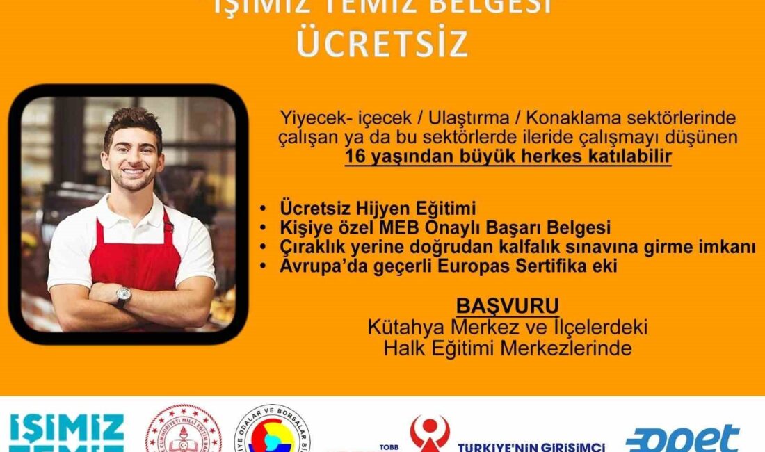 KÜTAHYA’DA “İŞİMİZ TEMİZ” EĞİTİMLERİ