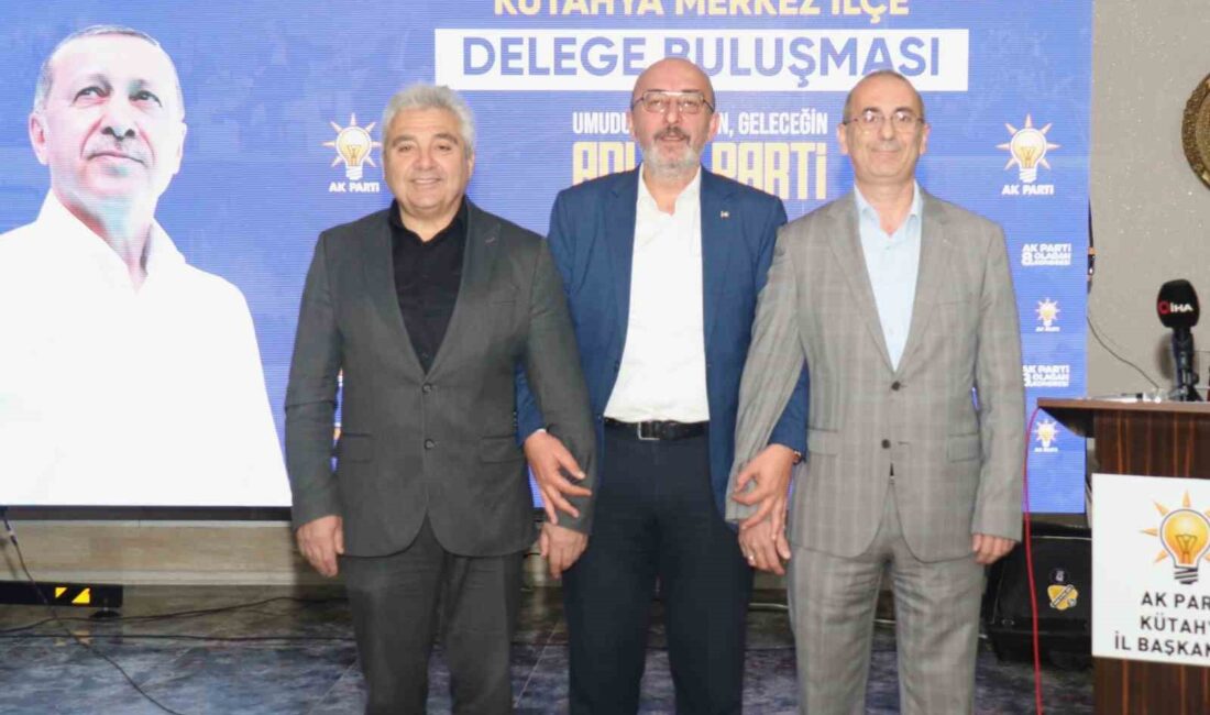 KÜTAHYA AK PARTİ, KONGRE ÖNCESİ DELEGELERLE BULUŞTU