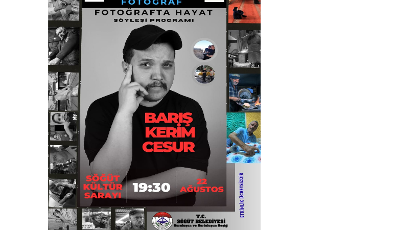 ÜNLÜ FOTOĞRAF SANATÇISI BARIŞ KERİM CESUR SÖĞÜTE GELİYOR   Uluslararası