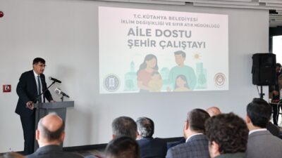 Kütahya Belediyesi ev sahipliğinde, 2025 Aile Yılı ile Ailenin Korunması
