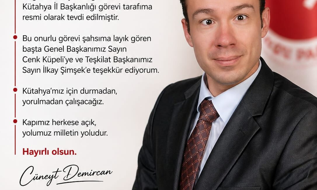 Cüneyt Demircan, Doğru Yol Partisi Kütahya İl Başkanlığına Atandı Doğru